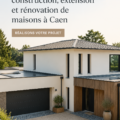 Image d'une maison rénovée à Caen, montrant une extension moderne et accueillante.