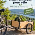 Exemple de remorque à vélo construite sur mesure pour les sorties en famille.